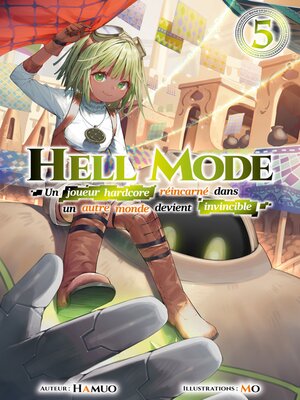 cover image of Hell Mode--Un joueur hardcore réincarné dans un autre monde devient invincible